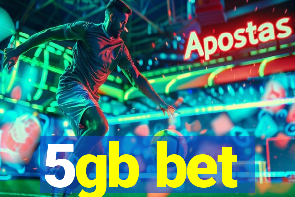 5gb bet